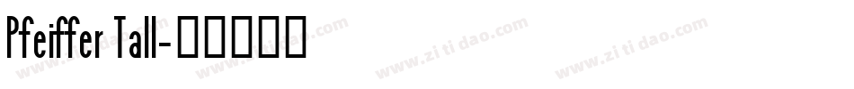 Pfeiffer Tall字体转换